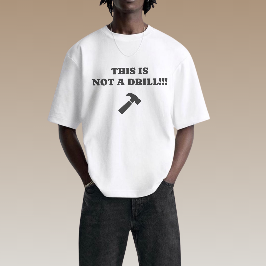 Funny Boxy T-Shirt with JOI - THIS IS NOT A DRILL