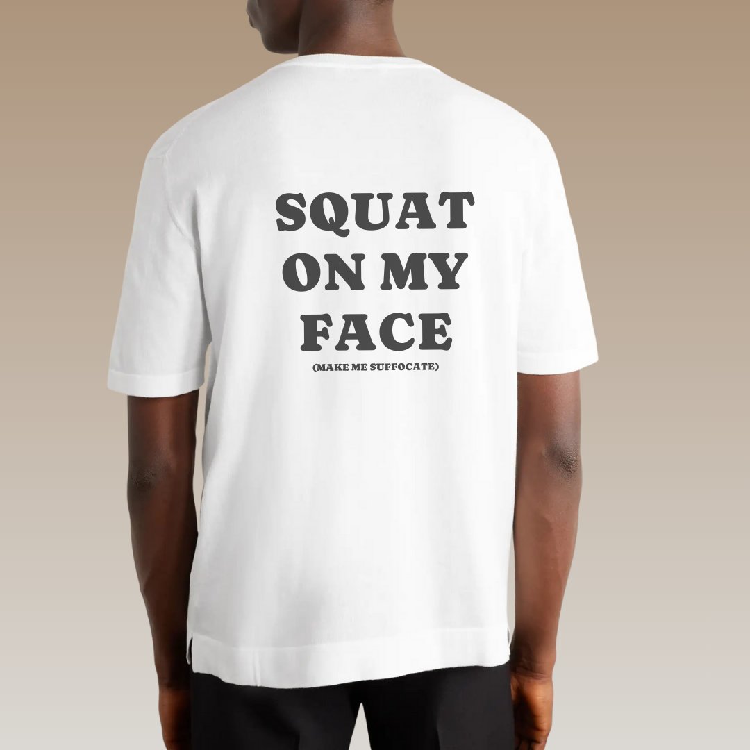 Funny Boxy T-Shirt with JOI - SQUAT ON MY FACE
