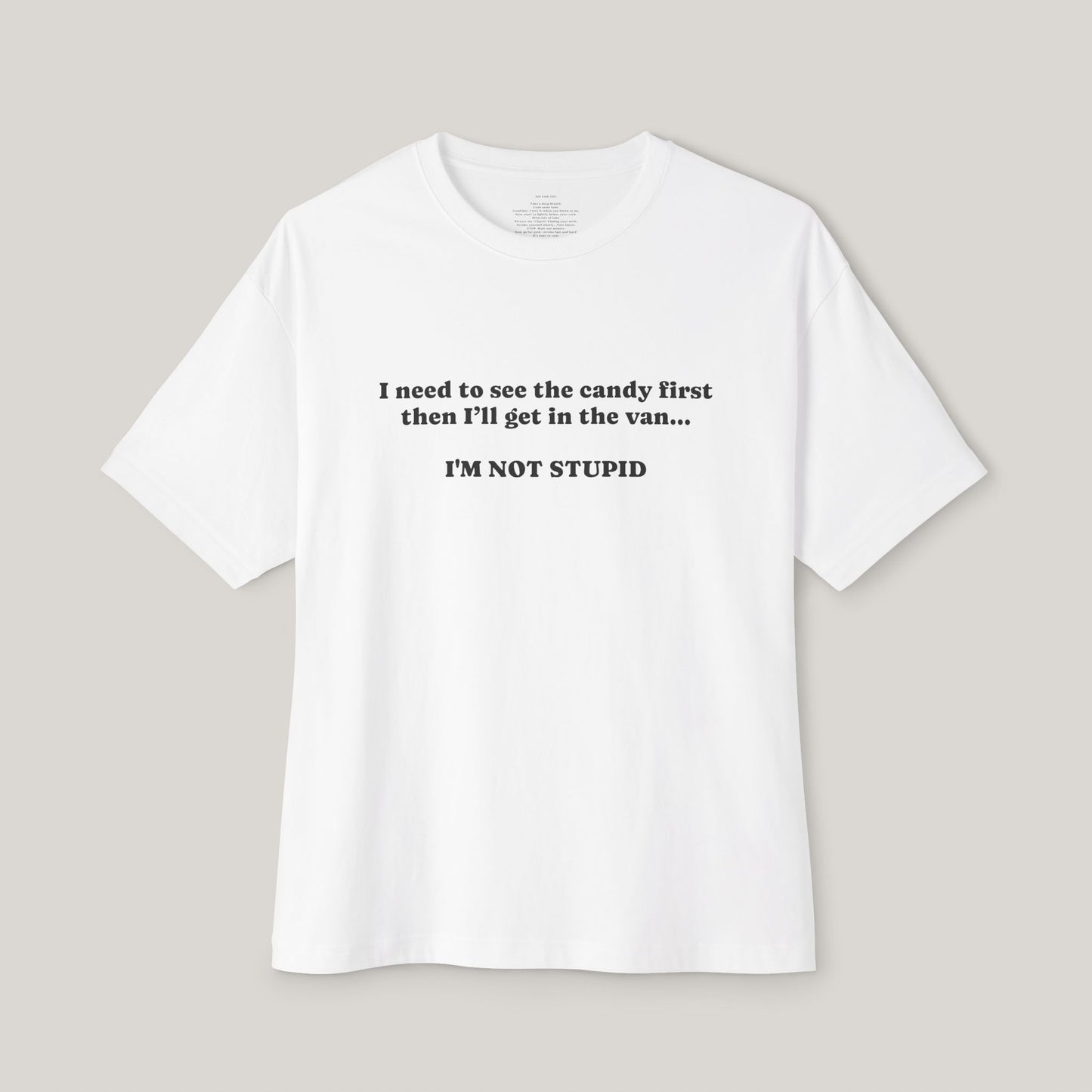 Funny Boxy T-Shirt with JOI - I NEED TO SEE THE CANDY FIRST