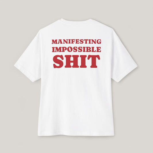 Funny Boxy T-Shirt with JOI - MANIFESTING IMPOSSIBLE SHIT
