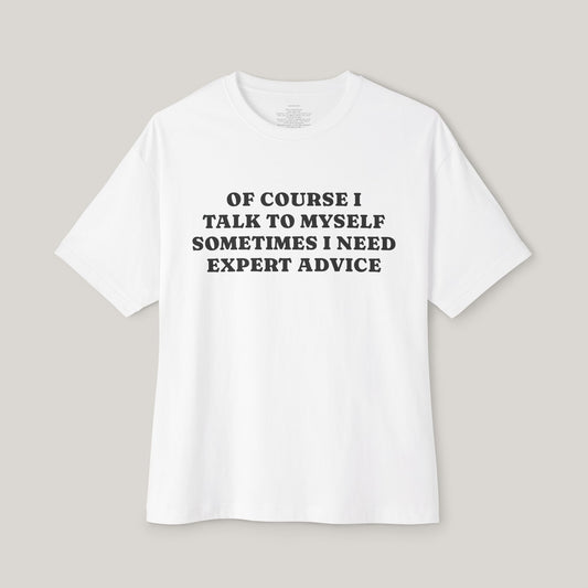 Funny Boxy T-Shirt with JOI - OF COURSE I TALK TO MYSELF